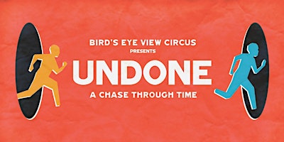 Image principale de Undone: A Chase Through Time Circus Show