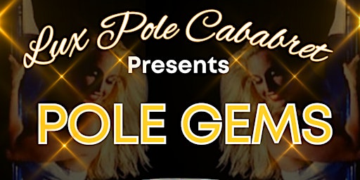 Imagem principal do evento POLE GEMS by LUX POLE CABARET | 7:30 PM Show