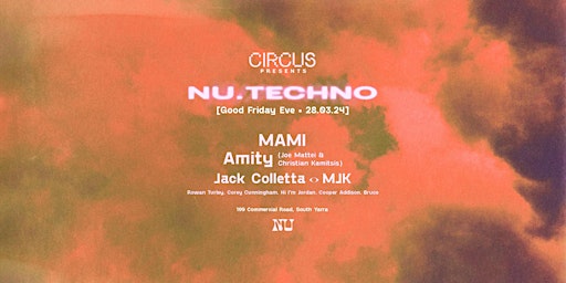 Circus presents NU TECHNO [Good Friday Eve 28.03.24] primary image