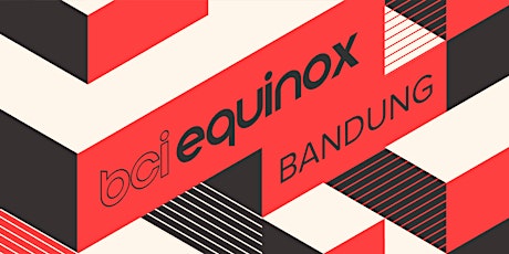 BCI Equinox Bandung 2024 primary image