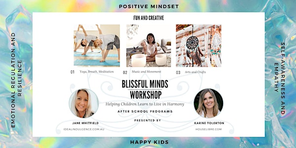Blissful Minds Workshops  - Kids 6-12 | TERM 2