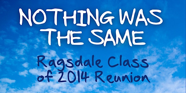 Ragsdale Class of 2014 Reunion