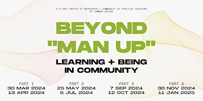 Beyond "Man Up": Learning and Being in Community primary image
