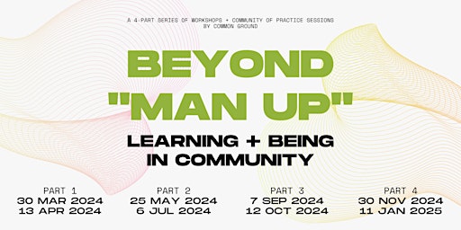 Image principale de Beyond "Man Up": Learning and Being in Community