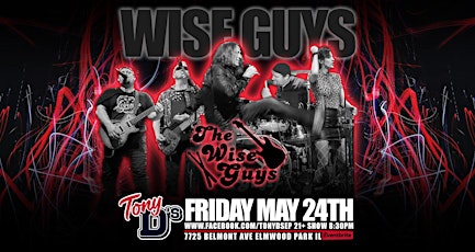 Kick Off Memorial Day Weekend w/ The Wise Guys at Tony D's