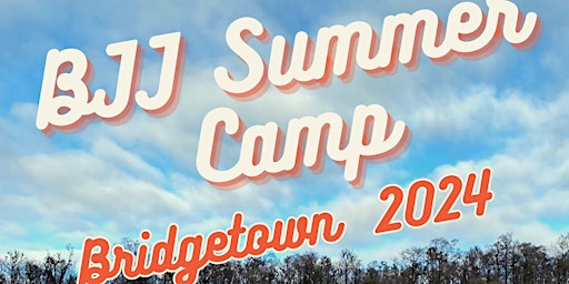 BJJ Retreats Australia Presents THE BRIDGETOWN SUMMER CAMP primary image