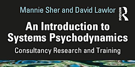 Systems Psychodynamics book launch and workshop