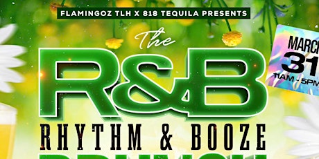 The R&B “Rhythm & Booze” Brunch + Day Party