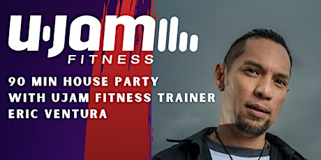 90min Ujam Fitness House Party with Ujam Trainer Eric Ventura