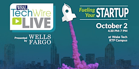WRAL TechWire Live: Fueling Your Startup primary image