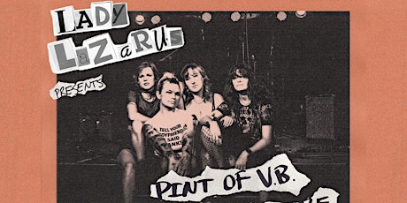 Imagen principal de LADY LAZARUS 'Pint of VB' Launch live at Cherry Bar, FRI APRIL 5th