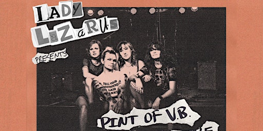 Primaire afbeelding van LADY LAZARUS 'Pint of VB' Launch live at Cherry Bar, FRI APRIL 5th