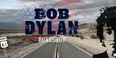 Imagen principal de Bob Dylan Roadshow Live @ The Loft Venue, OSheas Corner