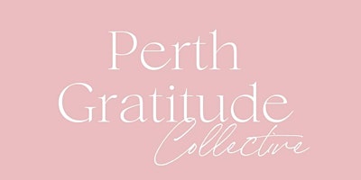 Perth Gratitude Collective primary image