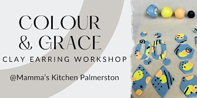 Imagem principal do evento Colour & Grace Classic Clay Earring Workshop @Mamma's Kitchen Palmerston