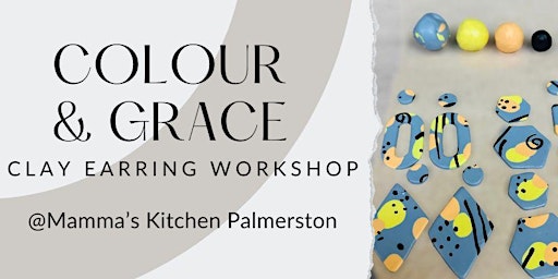 Imagem principal do evento Colour & Grace Classic Clay Earring Workshop @Mamma's Kitchen Palmerston