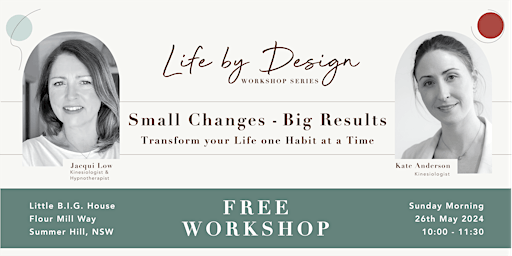 Immagine principale di Life by Design Workshop: Small Changes - Big Results 