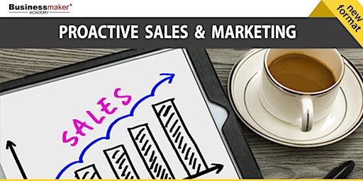 Image principale de Live Seminar: Proactive Sales & Marketing