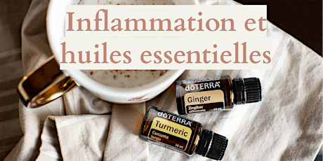 L'inflammation et les huiles essentielles