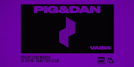 Thugshop Presents - PIG&DAN primary image