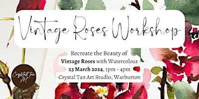 Imagem principal de Loose Floral Watercolour Workshop with Crystal in Warburton - Vintage Roses