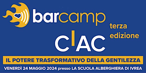 Hauptbild für Il potere trasformativo della Gentilezza - BarCamp CIAC 2024