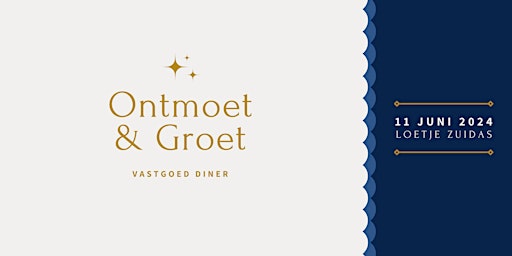 Hauptbild für Ontmoet & Groet Vastgoed Diner