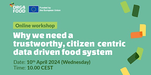 Hauptbild für Why we need a trustworthy, citizen-centric data driven food system