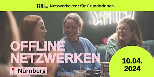 Imagem principal de FEMboss Offline Netzwerkevent für Gründerinnen in Nürnberg