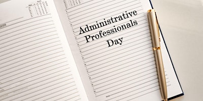 Imagem principal de 2024 Administrative Professionals' Day Celebration Registration