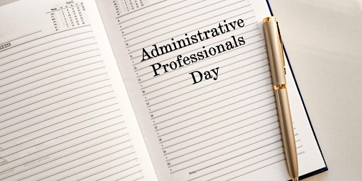 Image principale de 2024 Administrative Professionals' Day Celebration Registration