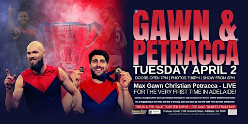 Gawn & Petracca LIVE at Chateau Apollo, SA! primary image