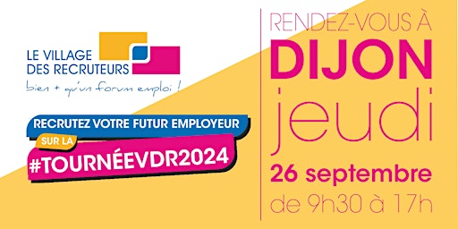 Imagem principal do evento Le Village des Recruteurs de Dijon 2024
