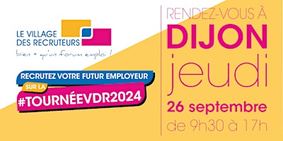 Hauptbild für Le Village des Recruteurs de Dijon 2024