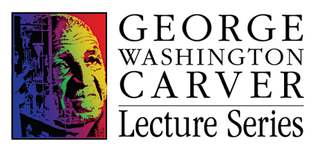 George Washington Carver Lecture Series, Tuskegee University primary image