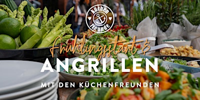 Primaire afbeelding van Frühlingsstart & Angrillen mit den Küchenfreunden