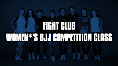 Fight Club - Women*'s competition class at Gracie Academy Berlin primary image