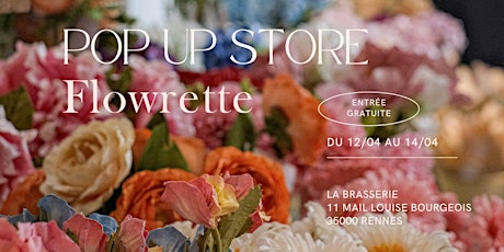 POPUP FLOWRETTE // RENNES #1