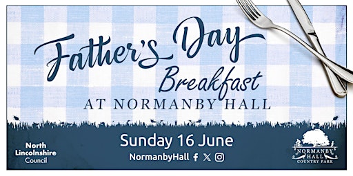 Father's Day Breakfast at Normanby Hall Country Park