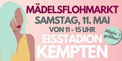 Hauptbild für Mädelsflohmarkt Eisstadion Kempten 11. Mai