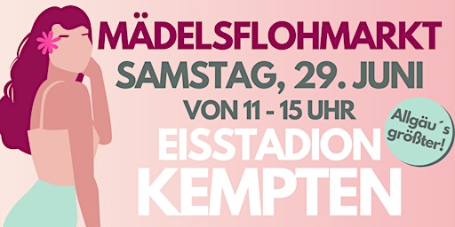 Primaire afbeelding van Mädelsflohmarkt Eisstadion Kempten 29. Juni