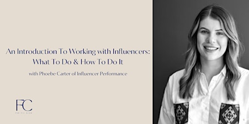 Image principale de An Introduction to Working with Influencers: What To Do and How To Do It