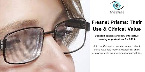 Fresnel Prisms - Their use and clinical value *new content for 2024*