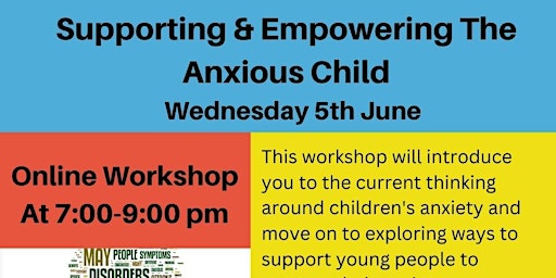 Supporting & Empowering The Anxious Child primary image