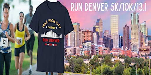 Run Denver "Mile High City" 5K/10K/13.1 primary image