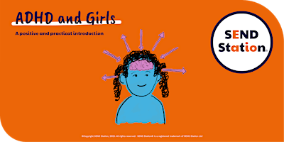 ADHD and Girls - A positive and practical introduction primary image