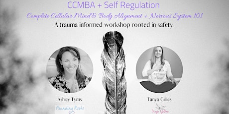 CCMBA + Self Regulation ~ Complete Cellular Mind Body Alignment + Nervous System 101 primary image