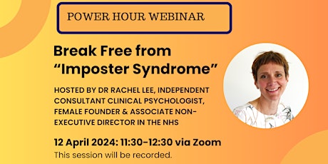 Break Free from Imposter Syndrome Power Hour on 12 April 2024