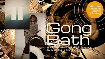 Quantum Friday Gong Bath,Guided Meditation+Light Language