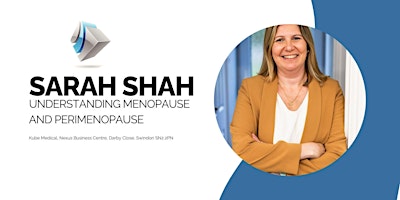Immagine principale di Copy of Sarah Shah: Understanding Menopause and Perimenopause 